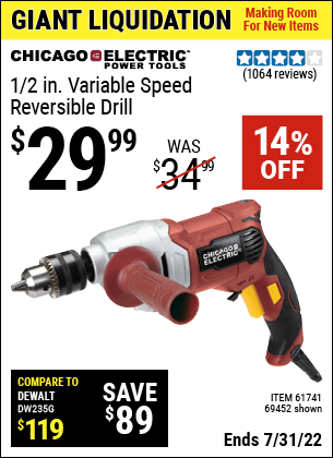Buy the CHICAGO ELECTRIC 1/2 in. Heavy Duty Variable Speed Reversible Drill (Item 69452/61741) for $29.99, valid through 7/31/2022.