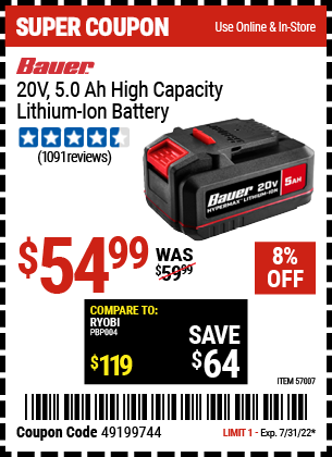 Buy the BAUER 20v HyperMax™ Lithium-Ion 5.0 Ah High Capacity Battery (Item 57007) for $54.99, valid through 7/31/2022.