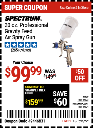 Buy the SPECTRUM 20 Oz. Professional HVLP Gravity Feed Air Spray Gun (Item 64823/64824) for $99.99, valid through 7/31/2022.