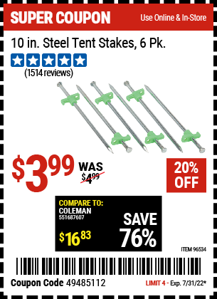 Buy the 10 In. Steel Tent Stakes 6 Pk. (Item 96534) for $3.99, valid through 7/31/2022.