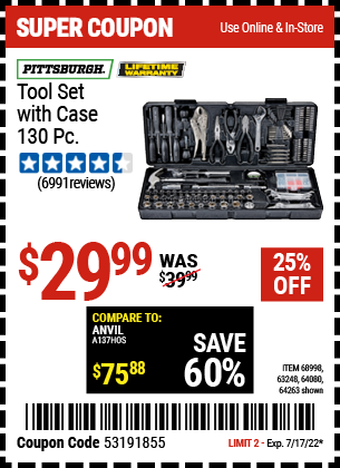 Buy the PITTSBURGH 130 Pc Tool Kit With Case (Item 63248/68998/63248/64080) for $29.99, valid through 7/31/2022.