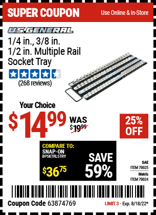Buy the U.S. GENERAL 1/4 in. 3/8 in. 1/2 in. Multi-Rail Socket Tray (Item 70024/70025) for $14.99, valid through 8/18/2022.