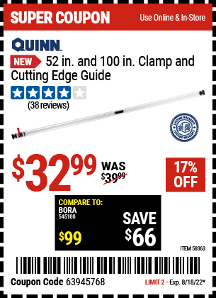Buy the QUINN 52 in. & 100 in. Clamp and Cutting Edge Guide (Item 58363) for $32.99, valid through 8/18/2022.