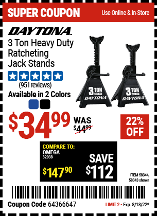 Buy the DAYTONA 3 ton Heavy Duty Ratcheting Jack Stands – Black (Item 58343/58344) for $34.99, valid through 8/18/2022.