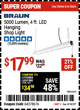 Buy the BRAUN 4 Ft. LED Hanging Shop Light (Item 64410) for $17.99, valid through 8/18/2022.