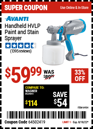 Buy the AVANTI Handheld HVLP Paint & Stain Sprayer (Item 64934) for $59.99, valid through 8/18/2022.
