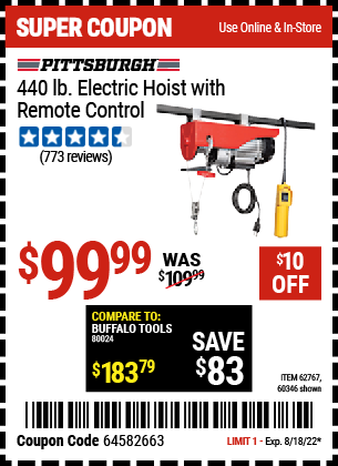 Buy the PITTSBURGH AUTOMOTIVE 440 lb. Electric Hoist with Remote Control (Item 60346/62767) for $99.99, valid through 8/18/2022.