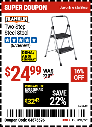 Buy the FRANKLIN Two-Step Steel Stool (Item 56760) for $24.99, valid through 8/18/2022.