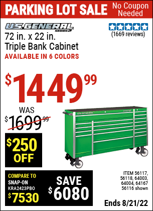 Buy the U.S. GENERAL 72 in. x 22 In. Triple Bank Roller Cabinet (Item 56116/56117/56118/64003/64004/64167) for $1449.99, valid through 8/21/2022.