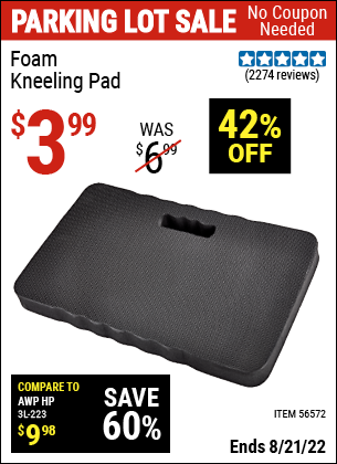 Buy the Heavy Duty Foam Kneeling Pad (Item 56572) for $3.99, valid through 8/21/2022.