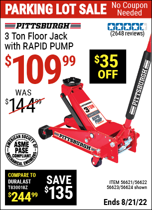 Buy the PITTSBURGH AUTOMOTIVE 3 Ton Steel Heavy Duty Floor Jack With Rapid Pump (Item 56624/56621/56622/56623) for $109.99, valid through 8/21/2022.