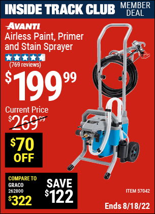 Inside Track Club members can buy the AVANTI Airless Paint, Primer & Stain Sprayer Kit (Item 57042) for $199.99, valid through 8/18/2022.