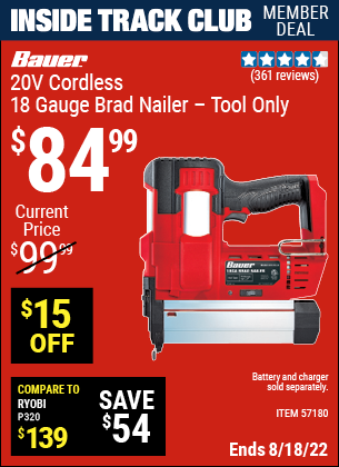 Inside Track Club members can buy the BAUER 20v Lithium-Ion Cordless 18 Gauge Brad Nailer – Tool Only (Item 57180) for $84.99, valid through 8/18/2022.