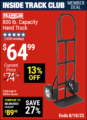 Inside Track Club members can buy the FRANKLIN 800 lb. Capacity Hand Truck (Item 58294/64815) for $64.99, valid through 8/18/2022.