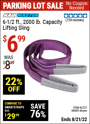 Buy the HAUL-MASTER 6-1/2 ft. 2000 lbs. Capacity Lifting Sling (Item 60609/62721) for $6.99, valid through 8/21/2022.
