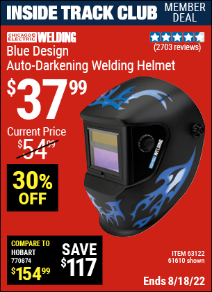 Inside Track Club members can buy the CHICAGO ELECTRIC Blue Design Auto Darkening Welding Helmet (Item 61610/63122) for $37.99, valid through 8/18/2022.