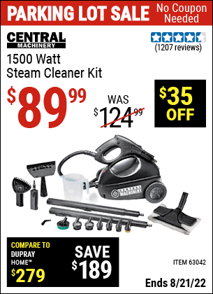 Buy the CENTRAL MACHINERY 1500 Watt Steam Cleaner Kit (Item 63042) for $89.99, valid through 8/21/2022.