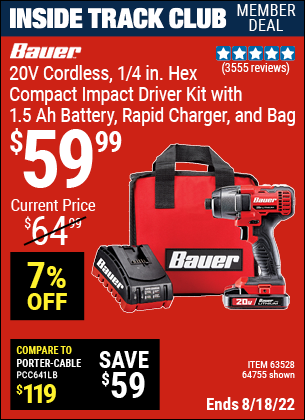 Inside Track Club members can buy the BAUER 20V Hypermax Lithium 1/4 In. Hex Compact Impact Driver Kit (Item 63528/63528) for $59.99, valid through 8/18/2022.