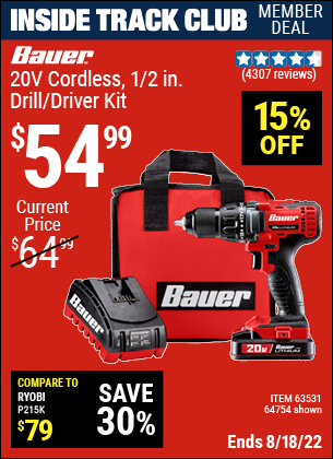 Inside Track Club members can buy the BAUER 20V Hypermax Lithium 1/2 In. Drill/Driver Kit (Item 63531/63531) for $54.99, valid through 8/18/2022.