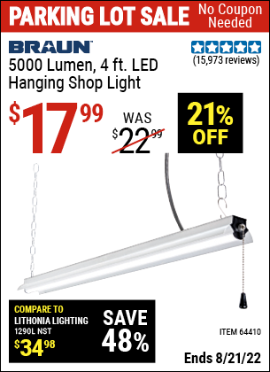 Buy the BRAUN 4 Ft. LED Hanging Shop Light (Item 64410) for $17.99, valid through 8/21/2022.
