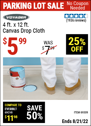 Buy the HFT 4 Ft. x 12 Ft. Canvas Drop Cloth (Item 69309) for $5.99, valid through 8/21/2022.