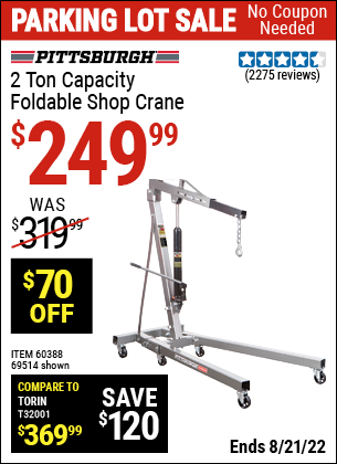 Buy the PITTSBURGH AUTOMOTIVE 2 Ton Capacity Foldable Shop Crane (Item 69514/60388) for $249.99, valid through 8/21/2022.