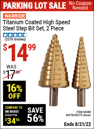 Buy the WARRIOR Titanium Coated High Speed Steel Step Bit Set 2 Pc. (Item 96275/69088/60378) for $14.99, valid through 8/21/2022.