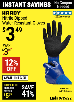 Buy the HARDY Nitrile Dipped Waterproof Gloves Large (Item 57513/57514) for $3.49, valid through 9/15/2022.