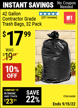 Buy the HFT 42 gal. Contractor Grade Trash Bags 32 Pk. (Item 64068) for $17.99, valid through 9/15/2022.