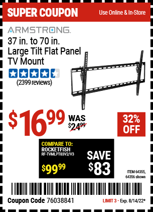 Buy the ARMSTRONG Large Tilt Flat Panel TV Mount (Item 64356/64355) for $16.99, valid through 8/14/2022.