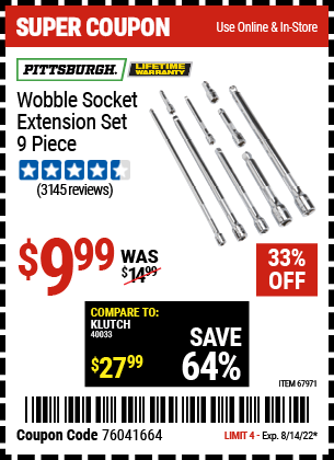Buy the PITTSBURGH Wobble Socket Extension Set 9 Pc. (Item 67971) for $9.99, valid through 8/14/2022.