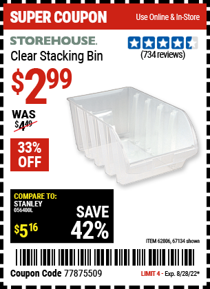 Buy the STOREHOUSE Clear Stacking Bin (Item 67134/62806) for $2.99, valid through 8/28/2022.