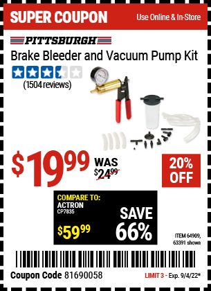 Buy the PITTSBURGH AUTOMOTIVE Brake Bleeder and Vacuum Pump Kit (Item 63391/64909) for $19.99, valid through 9/4/2022.