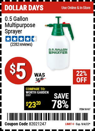 Buy the 0.5 gallon Multi-Purpose Sprayer (Item 56167) for $5, valid through 9/4/2022.