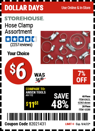 Buy the STOREHOUSE Hose Clamp Assortment 40 Pc. (Item 62363/63280/63623) for $6, valid through 9/4/2022.