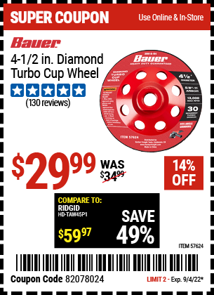 BAUER 4-1/2 in. Diamond Turbo Cup Wheel for $29.99 – Harbor Freight Coupons