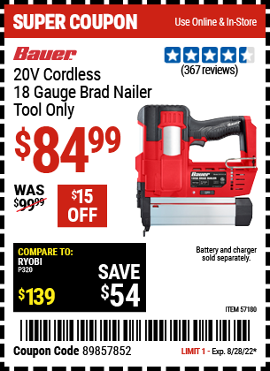 Buy the BAUER 20v Lithium-Ion Cordless 18 Gauge Brad Nailer – Tool Only (Item 57180) for $84.99, valid through 8/28/2022.