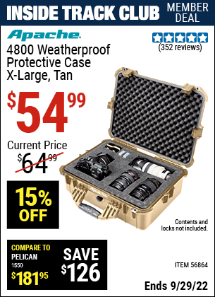 Inside Track Club members can buy the APACHE 4800 Weatherproof Protective Case (Item 56864) for $54.99, valid through 9/29/2022.