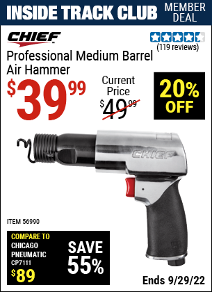 Inside Track Club members can buy the CHIEF Professional Medium Barrel Air Hammer (Item 56990) for $39.99, valid through 9/29/2022.