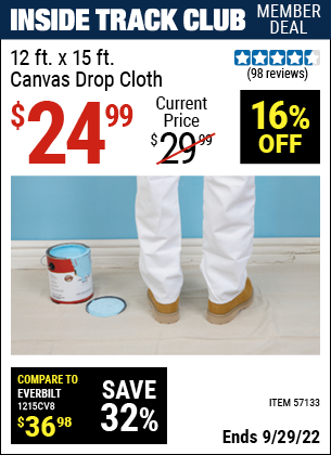 Inside Track Club members can buy the 12 x 15 Canvas Drop Cloth (Item 57133) for $24.99, valid through 9/29/2022.