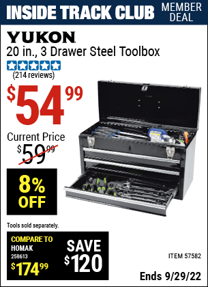 Inside Track Club members can buy the YUKON 20 in. 3 Drawer Steel Toolbox (Item 57582) for $54.99, valid through 9/29/2022.