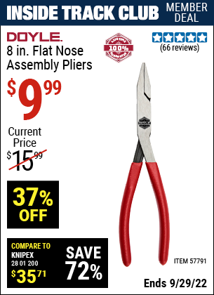 Inside Track Club members can buy the DOYLE 8 in. Flat Nose Assembly Pliers (Item 57791) for $9.99, valid through 9/29/2022.