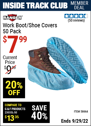 Inside Track Club members can buy the RANGER Work Boot Covers (Item 58664) for $7.99, valid through 9/29/2022.