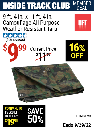 Inside Track Club members can buy the HFT 9 ft. 4 in. x 11 ft. 4 in. Camouflage All Purpose/Weather Resistant Tarp (Item 61766) for $9.99, valid through 9/29/2022.