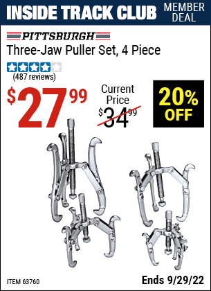 Inside Track Club members can buy the PITTSBURGH AUTOMOTIVE Three-Jaw Puller Set 4 Pc. (Item 63760) for $27.99, valid through 9/29/2022.