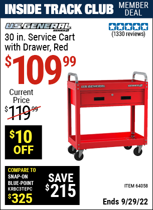 Inside Track Club members can buy the U.S. GENERAL Red 30 in. Service Cart with Drawer (Item 64058) for $109.99, valid through 9/29/2022.
