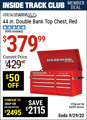 Inside Track Club members can buy the U.S. GENERAL 44 in. Double Bank Top Chest – Red (Item 64280/64158) for $379.99, valid through 9/29/2022.