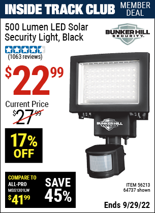 Inside Track Club members can buy the BUNKER HILL SECURITY 500 Lumen LED Solar Security Light (Item 64737/56213) for $22.99, valid through 9/29/2022.