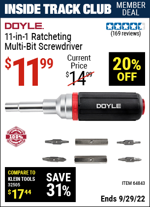 Inside Track Club members can buy the DOYLE 11-in-1 Ratcheting Multi-bit Screwdriver (Item 64843) for $11.99, valid through 9/29/2022.