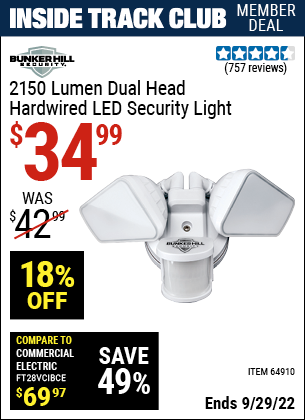 Inside Track Club members can buy the BUNKER HILL SECURITY LED Security Light (Item 64910) for $34.99, valid through 9/29/2022.